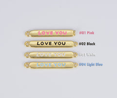 18K Gold Filled Flat Enamel Love You Bar Charm Connector, CN404